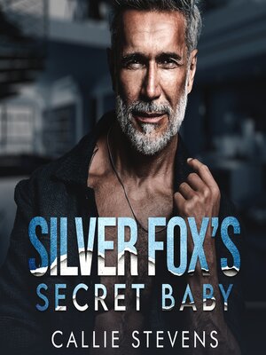 cover image of Silver Fox's Secret Baby